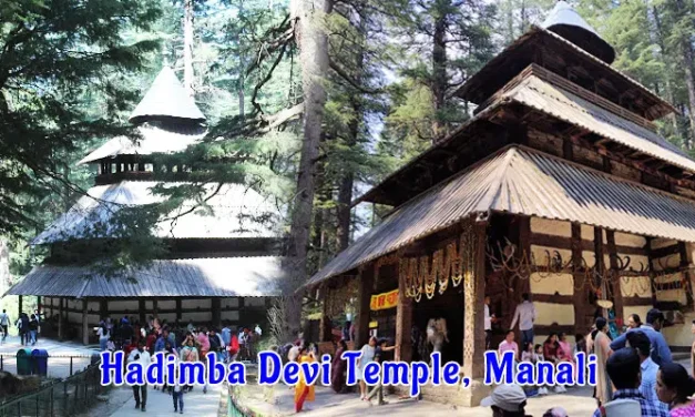 Hadimba Devi Temple Manali Himachal: Mythology & Scenic Beauty