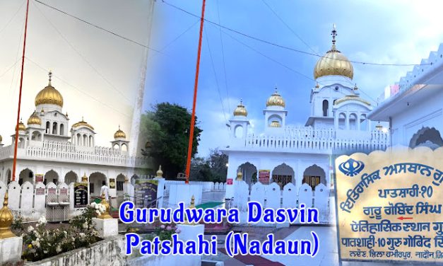 Shri Gurudwara Sahib Nadaun 10th Patshahi: A Historical Gem on Beas River