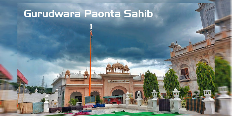 Gurudwara Paonta Sahib | Himachal Pradesh